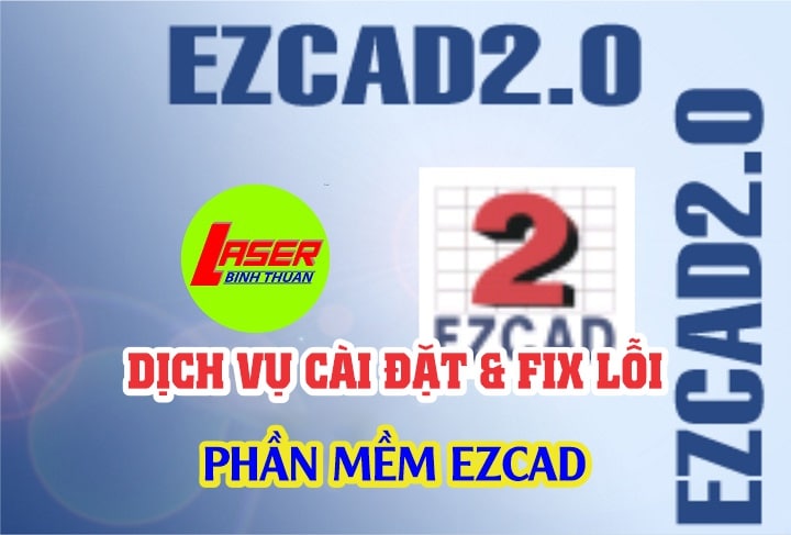 Dịch Vụ Cài Đặt Phần Mềm Laser EZcad