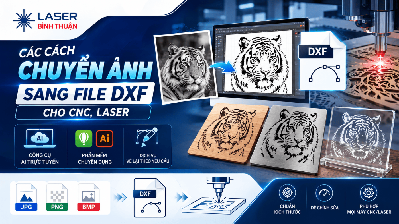 Các Cách Chuyển Ảnh Sang File DXF Cho CNC, Laser Các Cách Chuyển Ảnh Sang File DXF Cho CNC, Laser